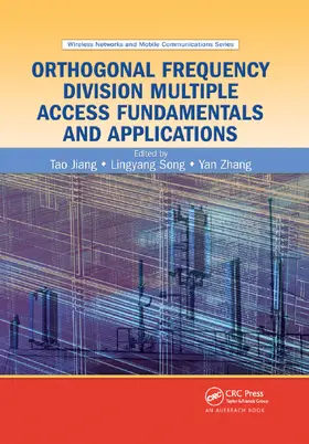 Jiang / Song / Zhang |  Orthogonal Frequency Division Multiple Access Fundamentals and Applications | Buch |  Sack Fachmedien