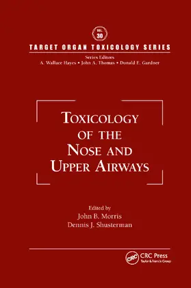 Morris / Shusterman |  Toxicology of the Nose and Upper Airways | Buch |  Sack Fachmedien