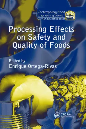 Ortega-Rivas |  Processing Effects on Safety and Quality of Foods | Buch |  Sack Fachmedien