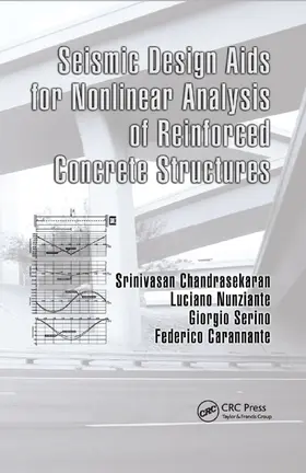 Chandrasekaran / Nunziante / Serino |  Seismic Design Aids for Nonlinear Analysis of Reinforced Concrete Structures | Buch |  Sack Fachmedien