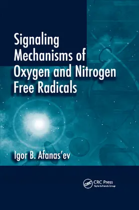 Afanas'ev |  Signaling Mechanisms of Oxygen and Nitrogen Free Radicals | Buch |  Sack Fachmedien