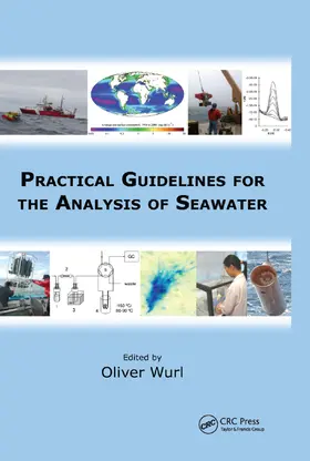 Wurl |  Practical Guidelines for the Analysis of Seawater | Buch |  Sack Fachmedien