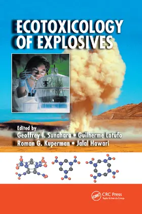 Sunahara / Lotufo / Kuperman |  Ecotoxicology of Explosives | Buch |  Sack Fachmedien