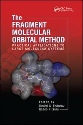 Fedorov / Kitaura |  The Fragment Molecular Orbital Method | Buch |  Sack Fachmedien