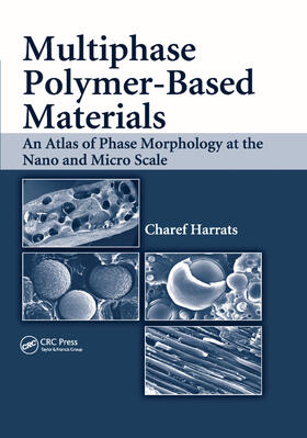 Harrats |  Multiphase Polymer- Based Materials | Buch |  Sack Fachmedien