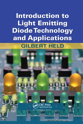 Held |  Introduction to Light Emitting Diode Technology and Applications | Buch |  Sack Fachmedien