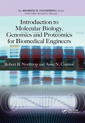 Northrop / Connor |  Introduction to Molecular Biology, Genomics and Proteomics for Biomedical Engineers | Buch |  Sack Fachmedien