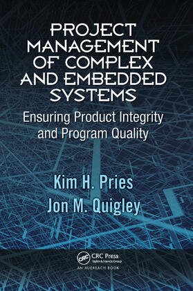 Pries / Quigley |  Project Management of Complex and Embedded Systems | Buch |  Sack Fachmedien