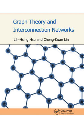 Hsu / Lin |  Graph Theory and Interconnection Networks | Buch |  Sack Fachmedien