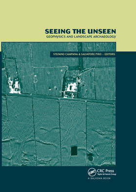 Campana / Piro |  Seeing the Unseen. Geophysics and Landscape Archaeology | Buch |  Sack Fachmedien