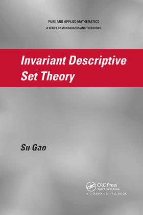 Gao |  Invariant Descriptive Set Theory | Buch |  Sack Fachmedien