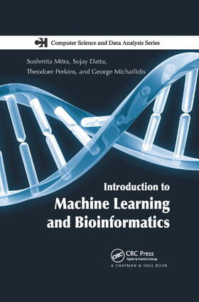 Mitra / Datta / Perkins |  Introduction to Machine Learning and Bioinformatics | Buch |  Sack Fachmedien