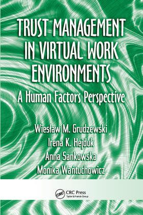 Grudzewski / Hejduk / Sankowska |  Trust Management in Virtual Work Environments | Buch |  Sack Fachmedien