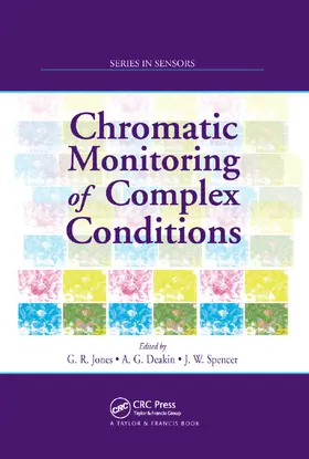 Jones / Deakin / Spencer |  Chromatic Monitoring of Complex Conditions | Buch |  Sack Fachmedien