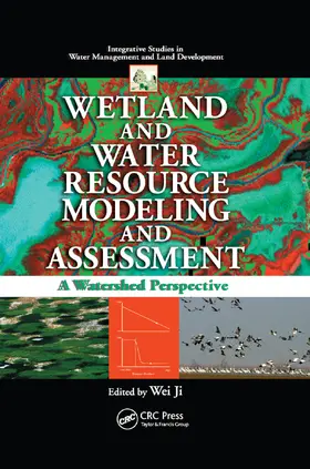 Ji |  Wetland and Water Resource Modeling and Assessment | Buch |  Sack Fachmedien