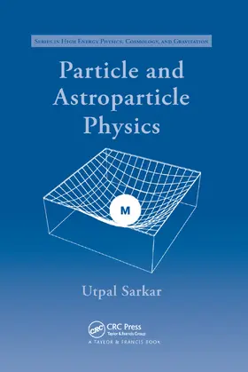 Sarkar |  Particle and Astroparticle Physics | Buch |  Sack Fachmedien