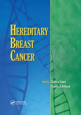 Isaacs / Rebbeck |  Hereditary Breast Cancer | Buch |  Sack Fachmedien