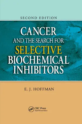 Hoffman |  Cancer and the Search for Selective Biochemical Inhibitors | Buch |  Sack Fachmedien