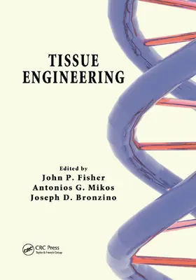 Fisher / Mikos / Bronzino |  Tissue Engineering | Buch |  Sack Fachmedien