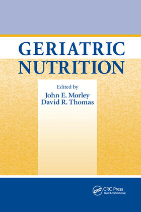 Morley / Thomas |  Geriatric Nutrition | Buch |  Sack Fachmedien