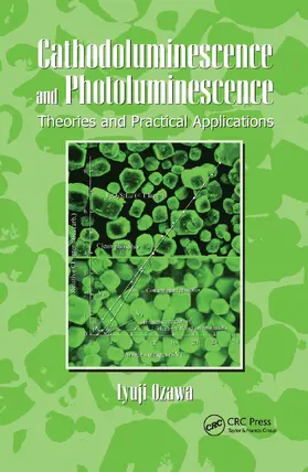 Ozawa |  Cathodoluminescence and Photoluminescence | Buch |  Sack Fachmedien