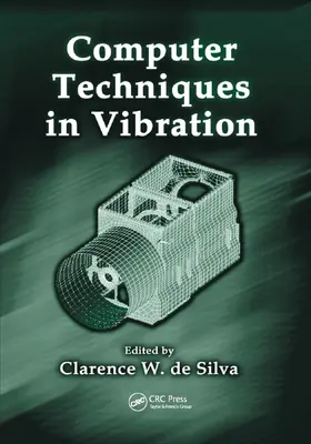 de Silva |  Computer Techniques in Vibration | Buch |  Sack Fachmedien