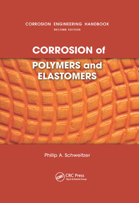 Schweitzer |  Corrosion of Polymers and Elastomers | Buch |  Sack Fachmedien