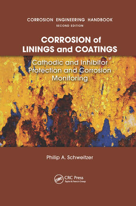 Schweitzer |  Corrosion of Linings & Coatings | Buch |  Sack Fachmedien