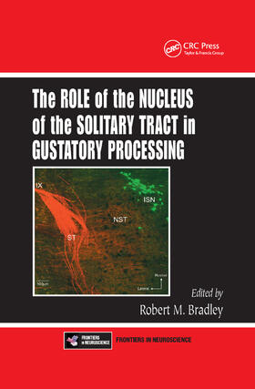 Bradley |  The Role of the Nucleus of the Solitary Tract in Gustatory Processing | Buch |  Sack Fachmedien