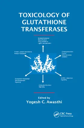 Awasthi |  Toxicology of Glutathione Transferases | Buch |  Sack Fachmedien