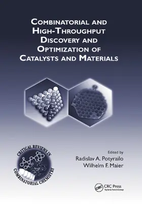 Maier / Potyrailo |  Combinatorial and High-Throughput Discovery and Optimization of Catalysts and Materials | Buch |  Sack Fachmedien