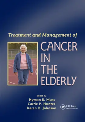 Muss / Hunter / Johnson |  Treatment and Management of Cancer in the Elderly | Buch |  Sack Fachmedien