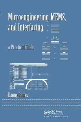 Banks |  Microengineering, MEMS, and Interfacing | Buch |  Sack Fachmedien