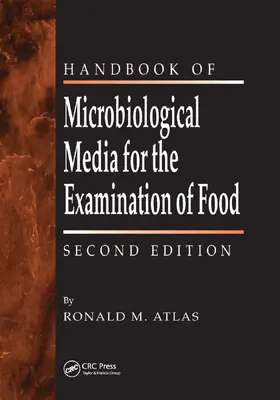 Atlas |  The Handbook of Microbiological Media for the Examination of Food | Buch |  Sack Fachmedien