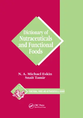 Eskin / Tamir |  Dictionary of Nutraceuticals and Functional Foods | Buch |  Sack Fachmedien