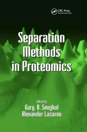 Smejkal / Lazarev |  Separation Methods In Proteomics | Buch |  Sack Fachmedien