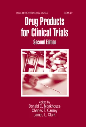 Monkhouse / Carney / Clark |  Drug Products for Clinical Trials | Buch |  Sack Fachmedien