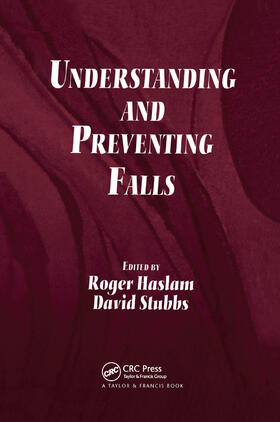 Haslam / Stubbs |  Understanding and Preventing Falls | Buch |  Sack Fachmedien