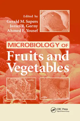 Sapers / Gorny / Yousef |  Microbiology of Fruits and Vegetables | Buch |  Sack Fachmedien