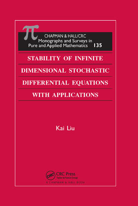 Liu |  Stability of Infinite Dimensional Stochastic Differential Equations with Applications | Buch |  Sack Fachmedien