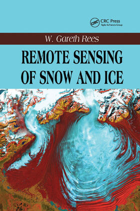 Rees |  Remote Sensing of Snow and Ice | Buch |  Sack Fachmedien