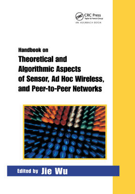 Wu |  Handbook on Theoretical and Algorithmic Aspects of Sensor, Ad Hoc Wireless, and Peer-to-Peer Networks | Buch |  Sack Fachmedien
