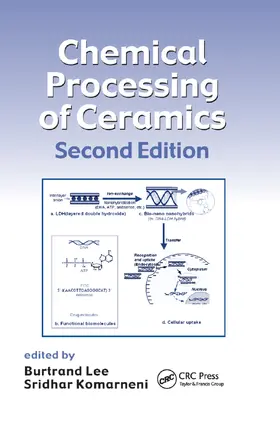 Komarneni / Lee |  Chemical Processing of Ceramics | Buch |  Sack Fachmedien