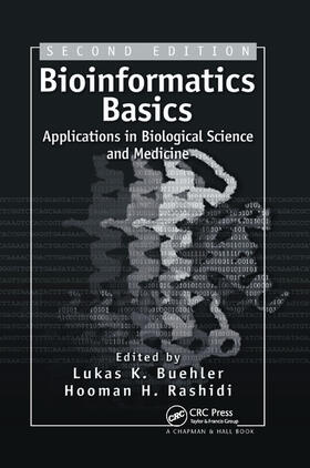 Buehler / Rashidi |  Bioinformatics Basics | Buch |  Sack Fachmedien