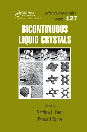 Lynch / Spicer |  Bicontinuous Liquid Crystals | Buch |  Sack Fachmedien