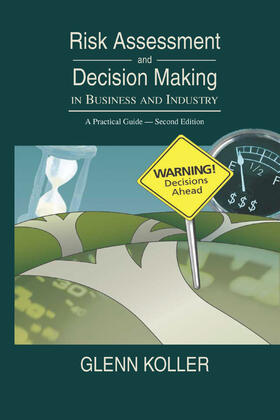 Koller |  Risk Assessment and Decision Making in Business and Industry | Buch |  Sack Fachmedien