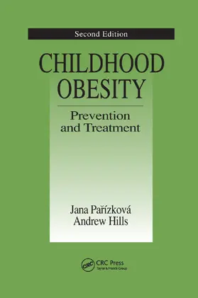 Parizkova / Hills |  Childhood Obesity Prevention and Treatment | Buch |  Sack Fachmedien