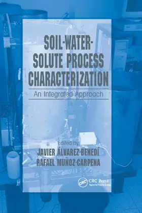 Alvarez-Benedi / Munoz-Carpena |  Soil-Water-Solute Process Characterization | Buch |  Sack Fachmedien