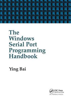 Bai |  The Windows Serial Port Programming Handbook | Buch |  Sack Fachmedien