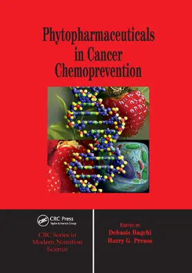 Bagchi / Preuss |  Phytopharmaceuticals in Cancer Chemoprevention | Buch |  Sack Fachmedien